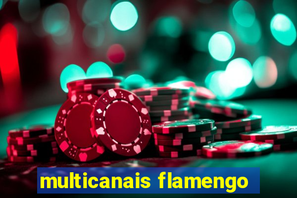 multicanais flamengo